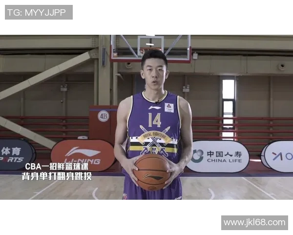 王少杰：从篮球新星到职业生涯巅峰的励志之路与成长故事