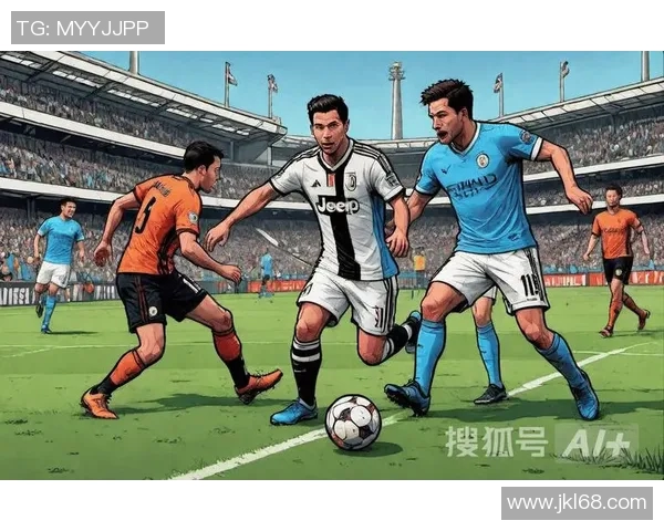 皇马与尤文图斯对决分析战术特点与历史交锋回顾