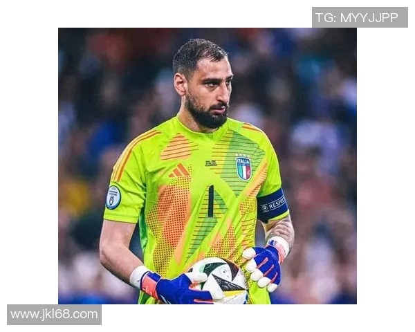 多纳鲁马：从青涩门将到世界顶级守护神的华丽蜕变之路